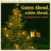 VA - Guten Abend, schön Abend, es weihnachtet schon (2013)