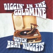 Various Artist - Diggin' In The Goldmine - Dutch Beat Nuggets (2019)