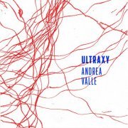 Andrea Valle - Ultraxy (2019)