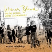 Wiener Blond - Endlich salonfähig! (2019)