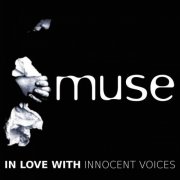 Muse, Bulgarian Voices - In Love with Innocent Voices (2016)