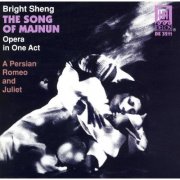 Houston Grand Opera Orchestra, Ward Holmquist - Sheng: The Song of Majnun (1997)