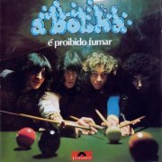 A Bolha - E Proibido Fumar (Reissue) (1977/2009)