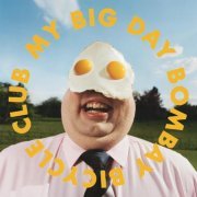 Bombay Bicycle Club - My Big Day (2023) [E-AC-3 JOC Dolby Atmos]