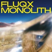 Fluqx - Monolith (2020)