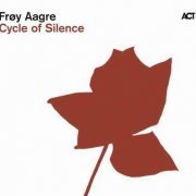 Froy Aagre - Cycle of Silence (2010)