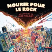 Noé Talbot - Mourir pour le rock (2025) [Hi-Res]