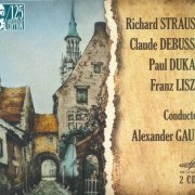 Alexander Gauk - Strauss, Debussy, Dukas, Liszt: Orchestral Music (2018)