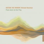 Michael Houston - Gao Ping: Outside the Window (2025) [Hi-Res]