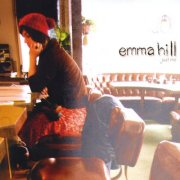 Emma Hill - Just Me (2007)
