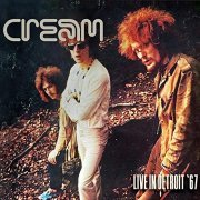 Cream - Live In Detroit '67 (2018)