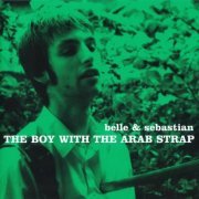 Belle & Sebastian - The Boy With The Arab Strap (1998)