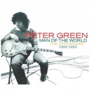 Peter Green - Man of the World - The Anthology 1968-1988 (2013)