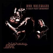 Rob Orlemans - Highway Of Love (2017)
