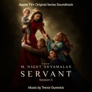 Trevor Gureckis - Servant: Season 4 (Apple TV+ Original Series Soundtrack) (2023) [Hi-Res]