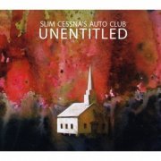 Slim Cessna's Auto Club - Unentitled (2011)