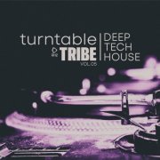 VA - Turntable Tribe - Deep-Tech-House, Vol.05 (2025)