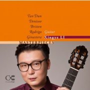 Xingye Li - Guitar Masterpieces: Tan Dun, Denisov, Britten, Rodrigo & Ginastera (2014)