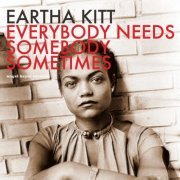 Eartha Kitt - Everybody Needs Somebody Sometimes (2015) FLAC