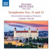 Slovak Radio Symphony Orchestra - Moyzes: Symphonies Nos. 11 & 12 (2019)