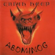 Uriah Heep - Abominog (1982) {2005, Expanded Deluxe Edition} CD-Rip