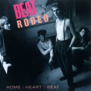 Beat Rodeo - Home In The Heart Of The Beat (1986)