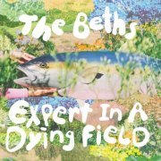 The Beths - Expert In A Dying Field (Deluxe) (2023) [Hi-Res]