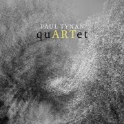 Paul Tynan - quARTet (2019) [CD Rip]