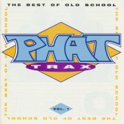 VA - Phat Trax - The Best Of Old School Vol. 1 (1994)