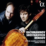 Victor Julien-Laferrière & Jonas Vitaud - Rachmaninov, Shostakovich & Denisov (2019) CD-Rip