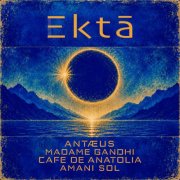 Antaeus, Madame Gandhi, Cafe De Anatolia, Amani Sol - Ektā (2026) [Hi-Res]