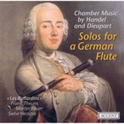 Les Buffardins, Frank Theuns - Handel & Dieupart - Solos for German Flute (2008)