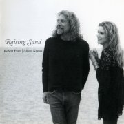 Robert Plant & Alison Krauss - Raising Sand (2007)