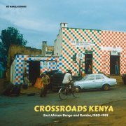 Various Artists - Crossroads Kenya: East African Benga and Rumba, 1980-1985 (2022) [Hi-Res]