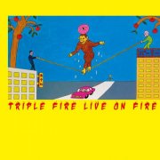 Triple Fire - Live on Fire (Live) (2026) Hi-Res