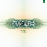 Frameworks - Tides (2015)