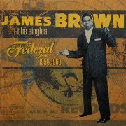 James Brown - The Singles Vol.1 The Federal Years 1956-1960 (2006)