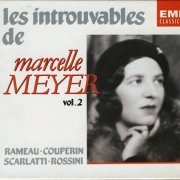 Marcelle Meyer - Les Introuvables de Marcelle Meyer, Vol. 2 (1994)