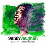 Sarah Vaughan - Complete Sarah Vaughan Masters 1954 - 1956 (2026) [Hi-Res]