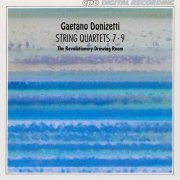 The Revolutionary Drawing Room - Donizetti - String Quartets 7-9 (1995)