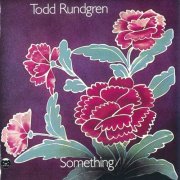 Todd Rundgren - Something / Anything? (1972) [2017 SACD]