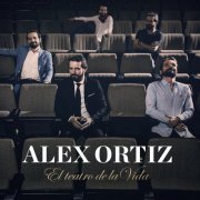 Alex Ortiz - El Teatro de la Vida (2019)