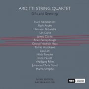 Arditti String Quartet - Gifts and Greetings (2016) [Hi-Res]