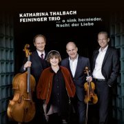 Feininger Trio and Katharina Thalbach - ... O sink hernieder, Nacht der Liebe (2019) [Hi-Res]