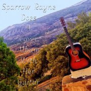 Sparrow Rayne - Sparrow Rayne Does a Cover Album With Her Guitar (2019)