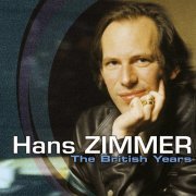 Hans Zimmer - Hans Zimmer - The British Years (2020)