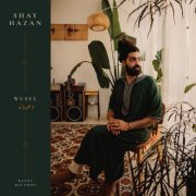 Shay Hazan - Wusul (2024) [Hi-Res]