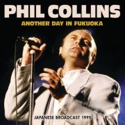 Phil Collins - Another Day In Fukuoka (2025)