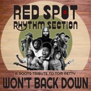 Red Spot Rhythm Section - Won't Back Down: A Roots Tribute to Tom Petty (2021)