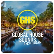 VA - Global House Sounds - Amsterdam 2025 (2025)